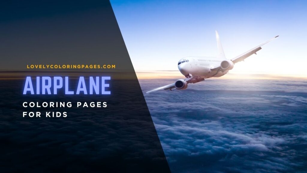 Airplane Coloring Pages for Kids [2025]