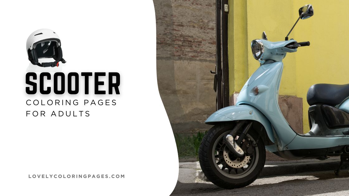 Scooter Coloring Pages for Adults [2025]